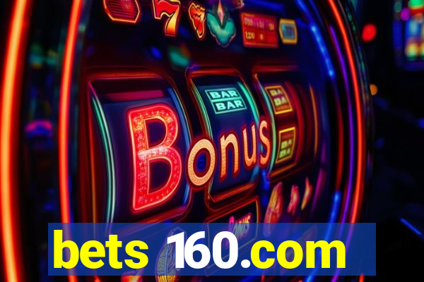 bets 160.com
